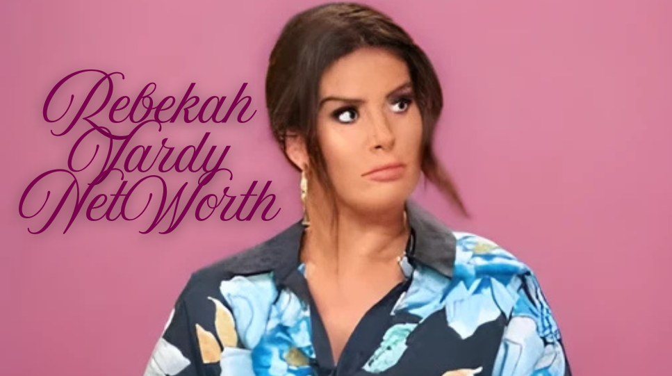 Rebekah Vardy Net Worth: An Overview of Her Assets, Real Estate, Life, Career, And More Information
